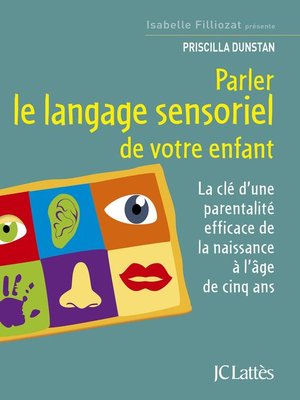 cover image of Parler le langage sensoriel de votre enfant